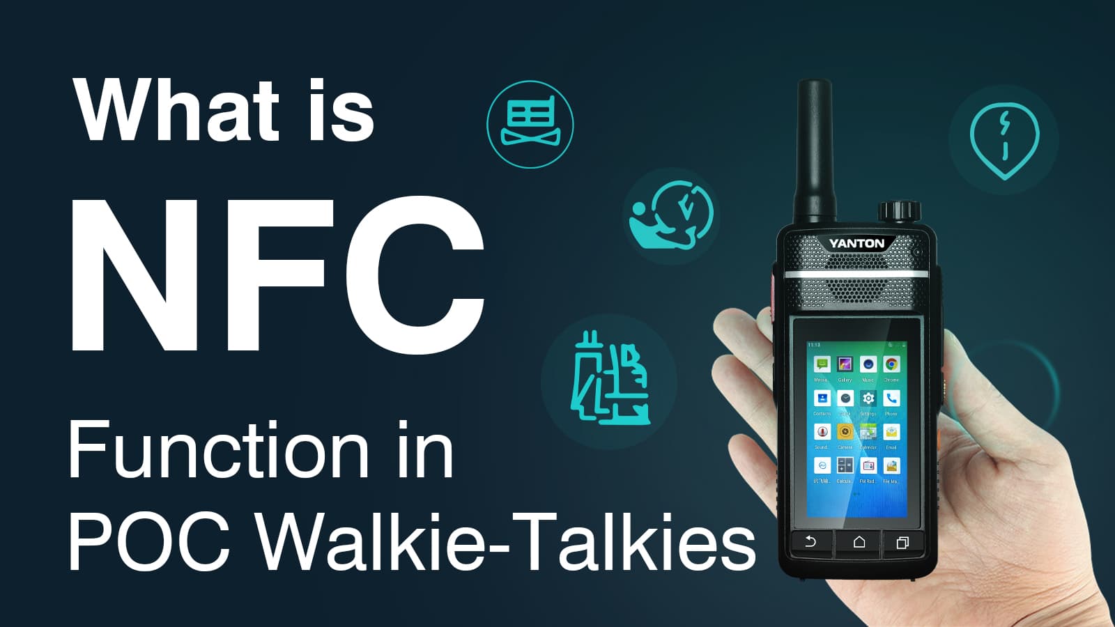 WHAT IS NFC FUNCTION IN POC WALKIE TALKIE